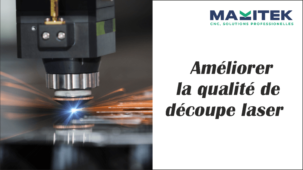 Qualité de decoupe laser
